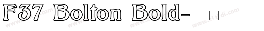 F37 Bolton Bold字体转换